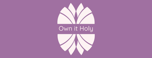 Own It Holy